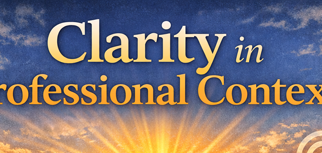 Clarity in Professional Contexts2